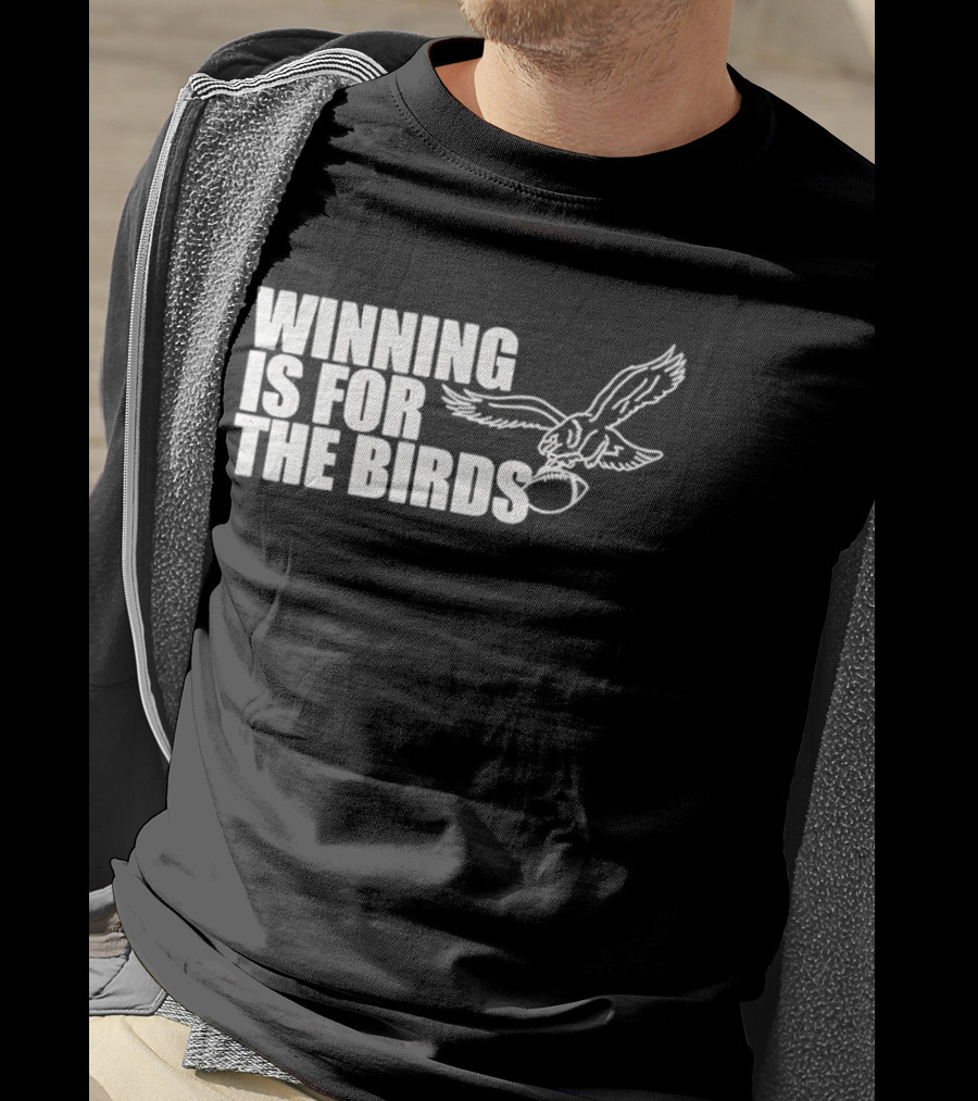 Bradley Cooper Eagles Winning Is For The Birds NFL Team T-Shirt