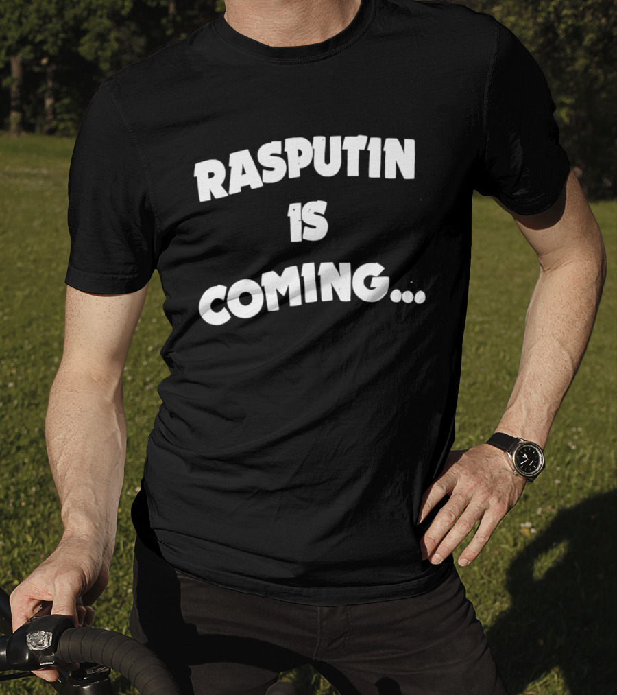 Rasputin Is Coming Text Stylized T-Shirt