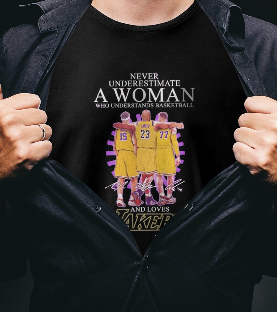 Never Underestimate A Woman Who Understands Basketball And Loves Lakers Reaves James Hachimura T-Shirt