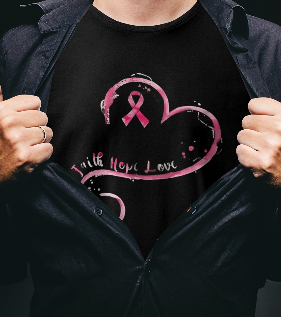 Faith Hope Love Pink Ribbon Breast Cancer Awareness Month T-Shirt