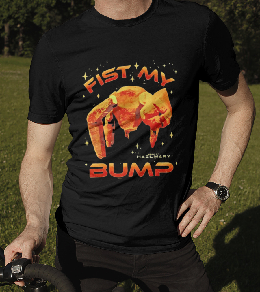 Fist My Bump Project Hail Mary Rocky Robot T-Shirt