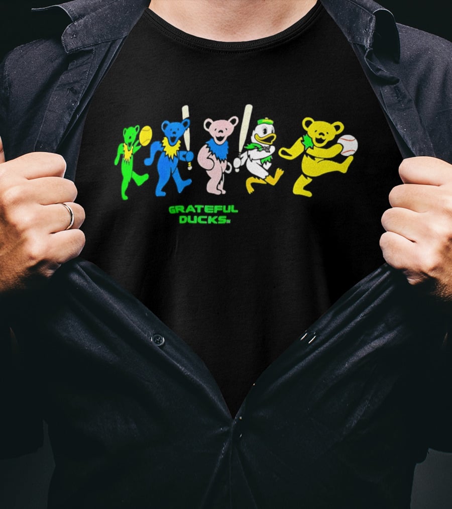Grateful Ducks Baseball Bears And Oregon Ducks T-Shirt