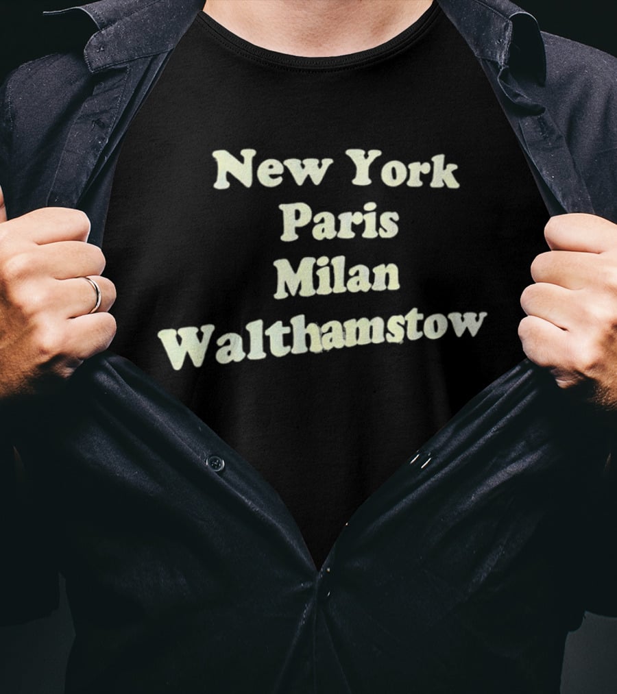 New York Paris Milan Walthamstow City List T-Shirt