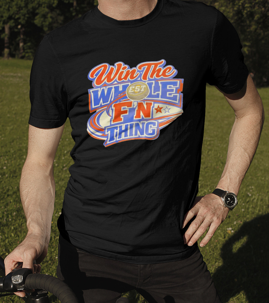 Win The Whole F'N Thing Hockey EST Red White Blue Stars T-Shirt