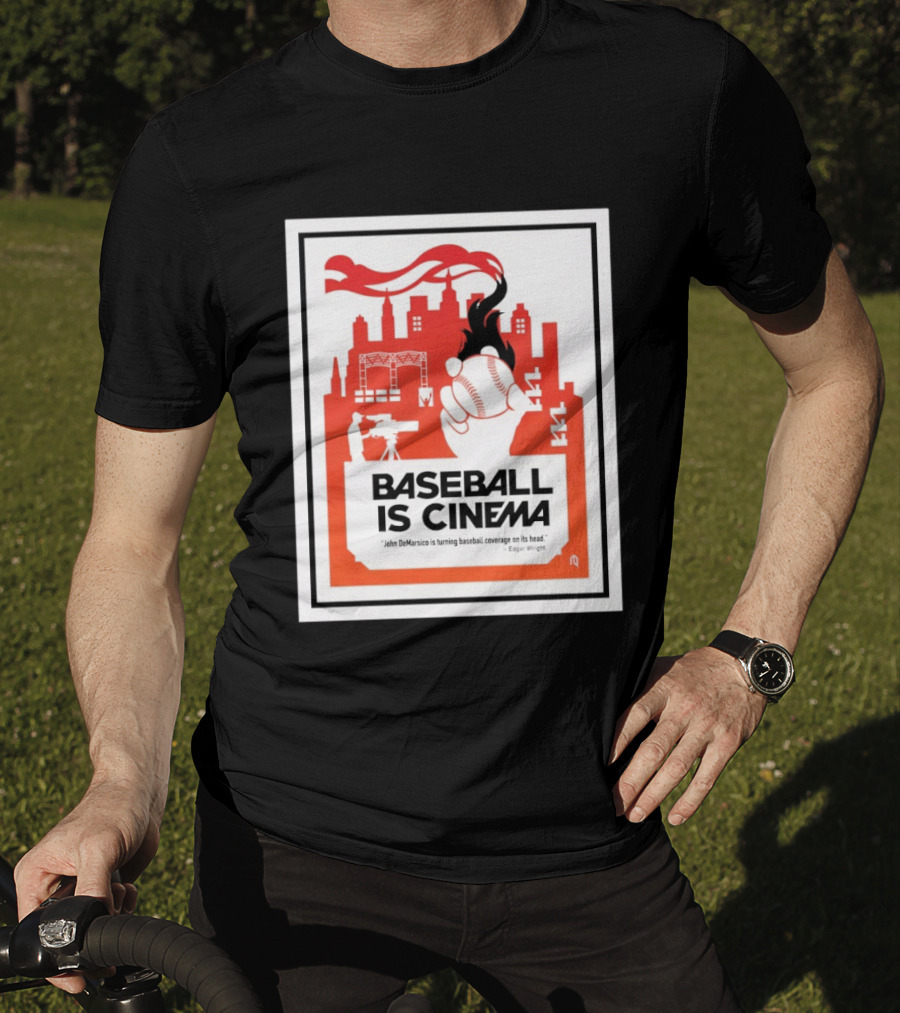 Baseball Is Cinema John DeMarisco Edgar Wright Quote Cityscape T-Shirt