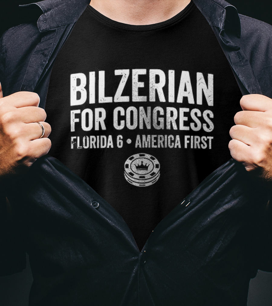 Bilzerian For Congress Florida 6 America First T-Shirt