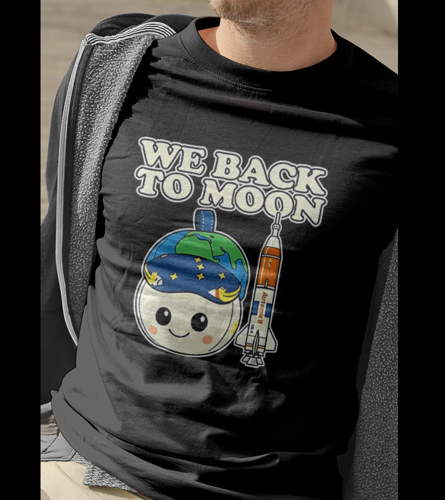 We Back To Moon Plush NASA Artemis II Rocket T-Shirt