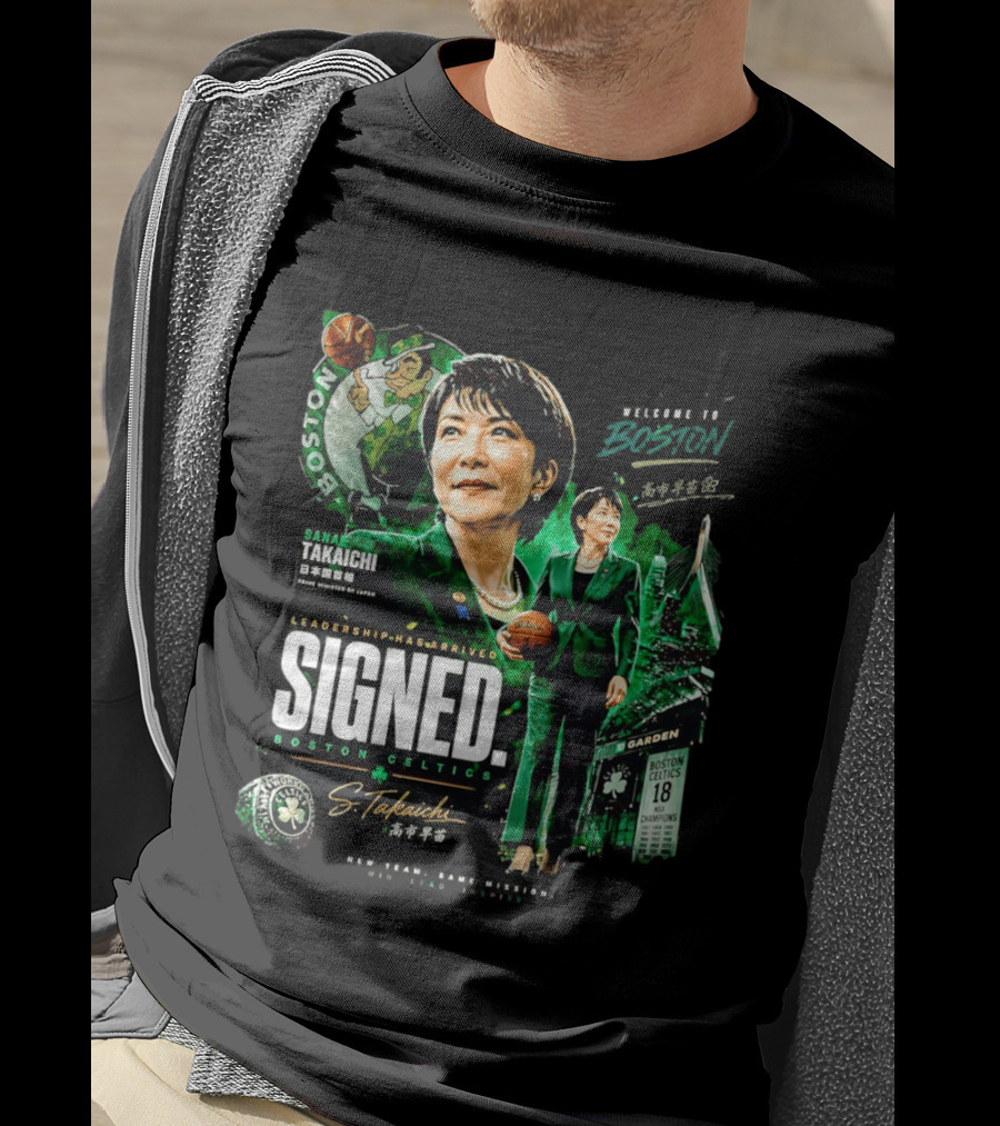 Sana Takaichi Boston Celtics Leadership Has Arrived Signed 18 NBA Champions T-Shirt