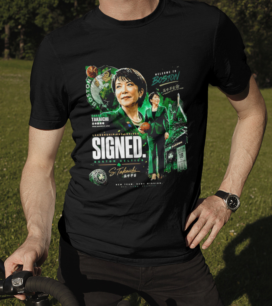 Sana Takaichi Boston Celtics Leadership Has Arrived Signed 18 NBA Champions T-Shirt