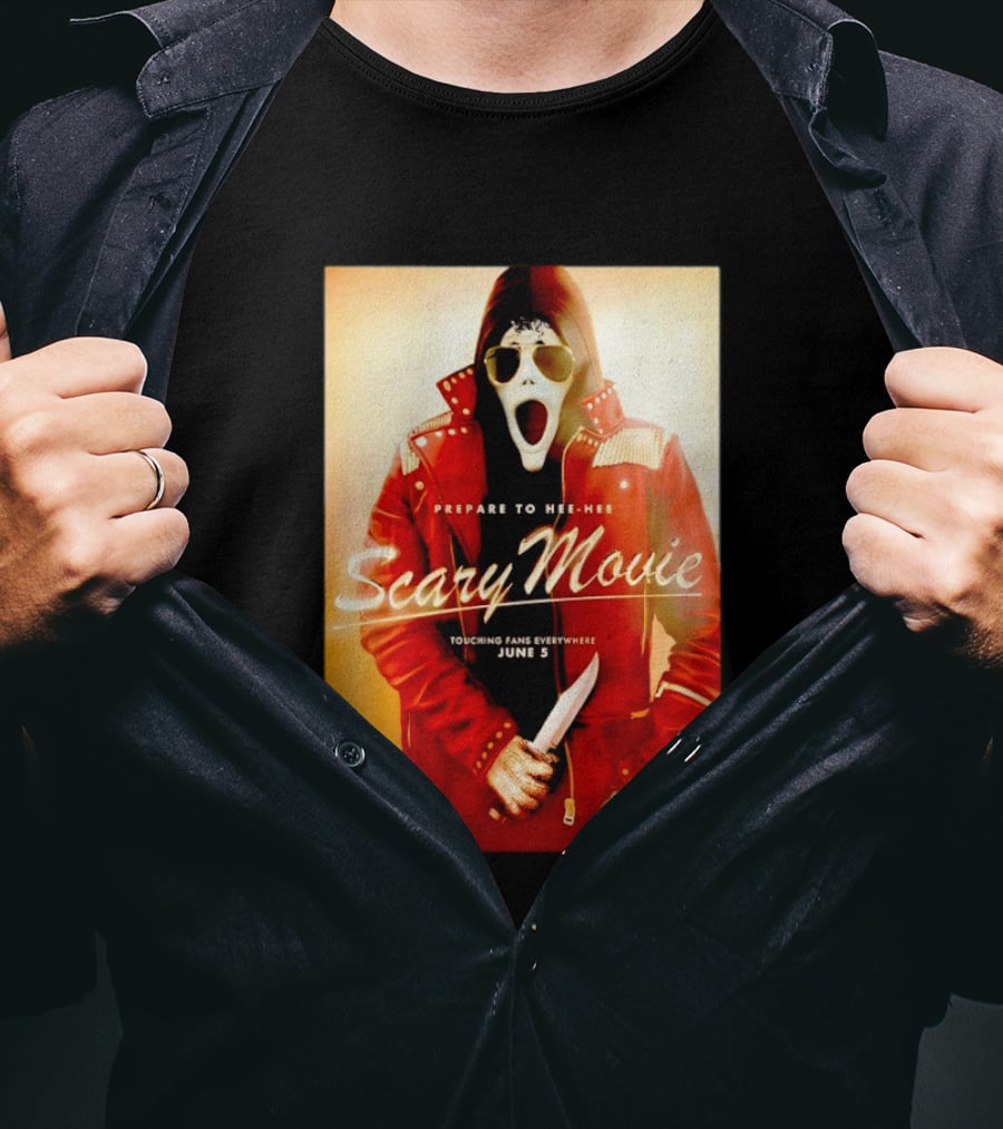 Scary Movie Prepare To Hee Hee Touching Fans Everywhere June 5 Michael T-Shirt