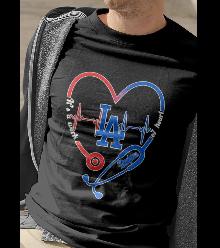 Los Angeles Dodgers Stethoscope Heartbeat It's A Work Of Heart 2026 T-Shirt