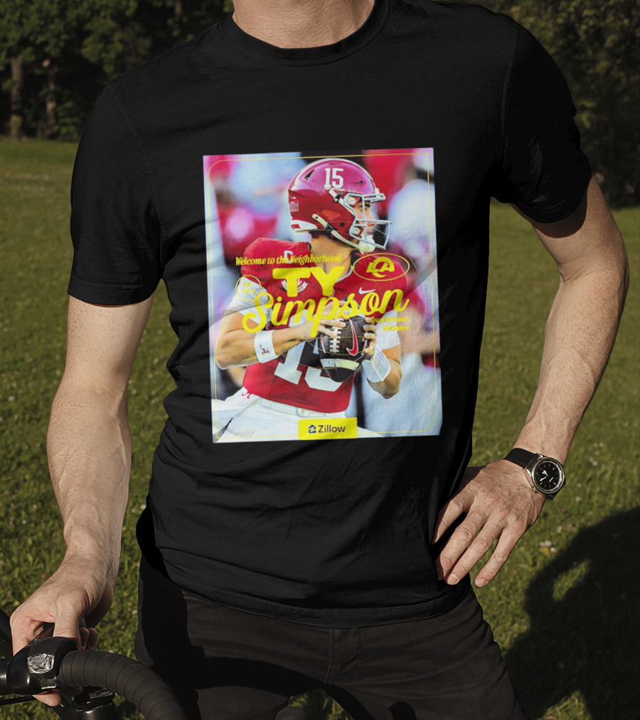 Welcome To The Neighborhood Ty Simpson Los Angeles Rams Quarterback Alabama T-Shirt