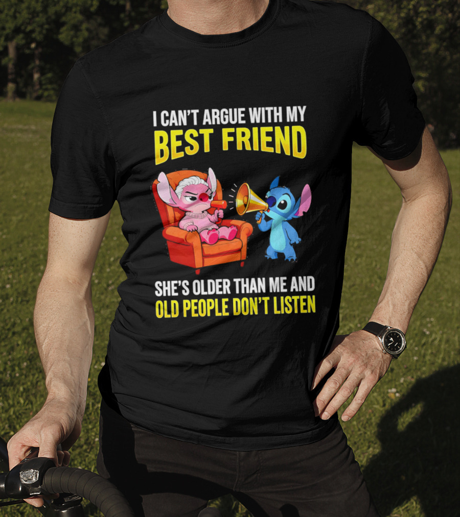 Stitch Megaphone I Can't Argue With My Best Friend She's Older Than Me Old People Don't Listen T-Shirt