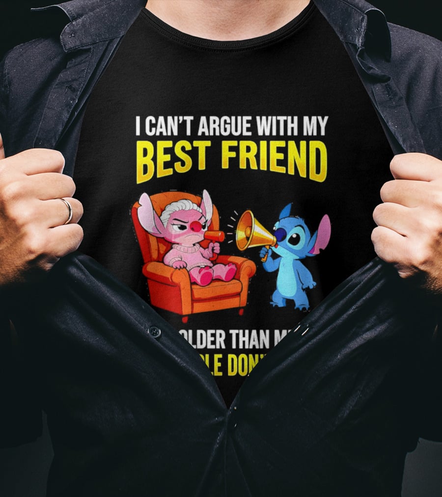 Stitch Megaphone I Can't Argue With My Best Friend She's Older Than Me Old People Don't Listen T-Shirt