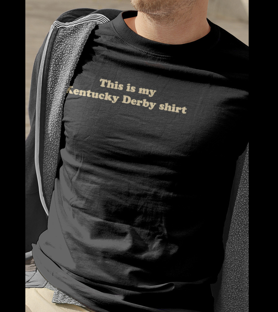 This Is My Kentucky Derby T-Shirt