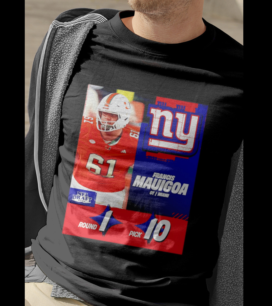 Round 1 Pick 10 NFL Draft 2026 Francis Mauigoa New York Giants Miami T-Shirt