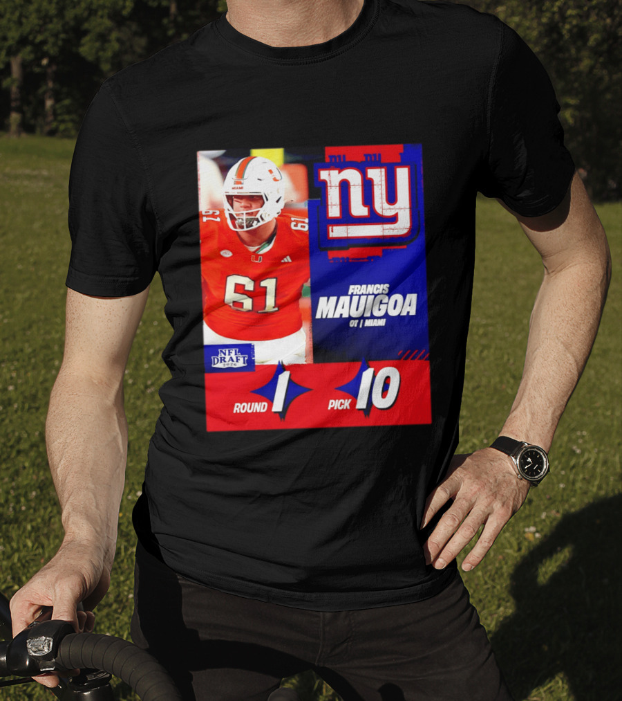 Round 1 Pick 10 NFL Draft 2026 Francis Mauigoa New York Giants Miami T-Shirt