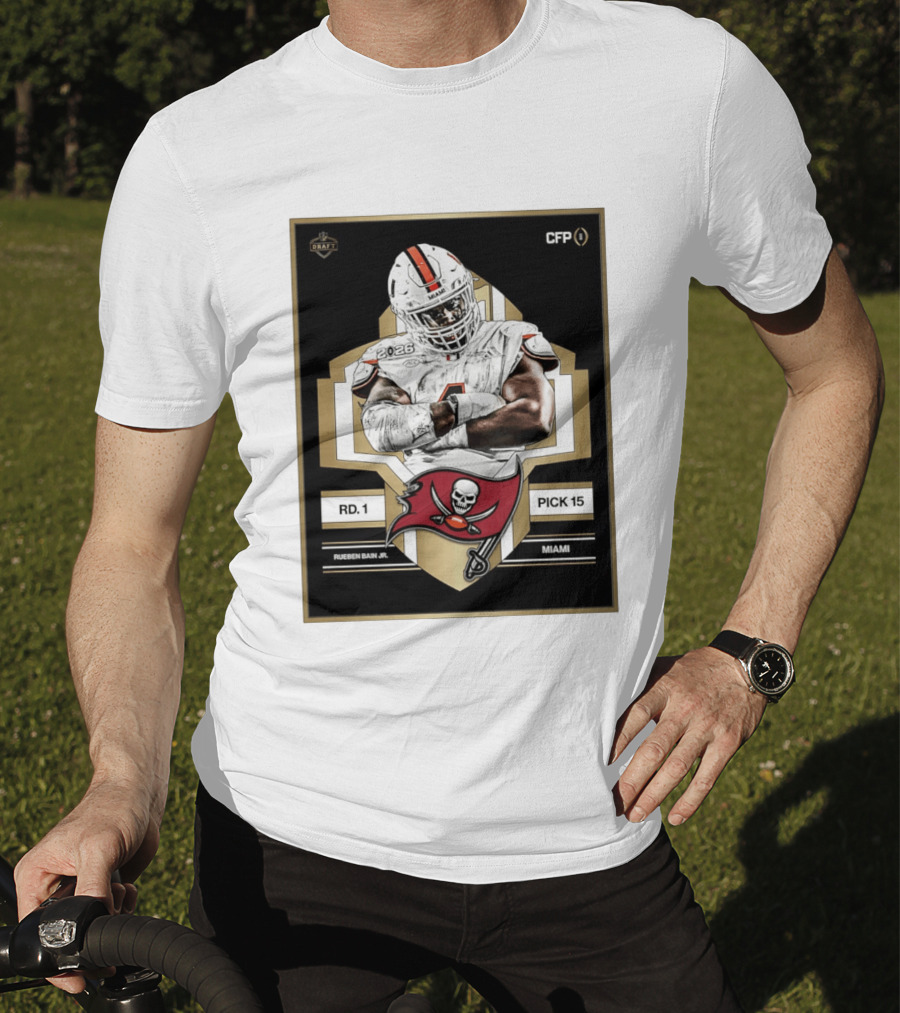 Rueben Bain Jr Miami 2026 Draft Tampa Bay Buccaneers Pick 15 T-Shirt