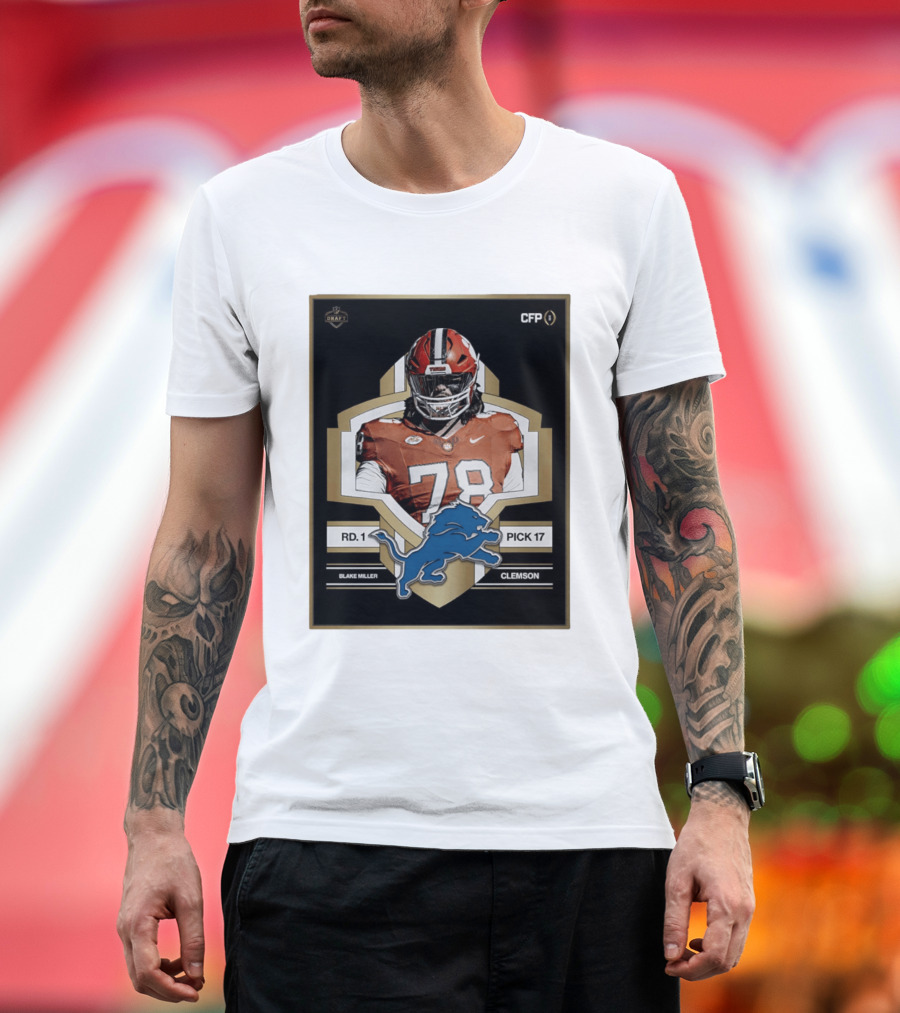 Detroit Lions NFL Draft 2026 Pick 17 Blake Miller Clemson Tigers Round 1 T-Shirt