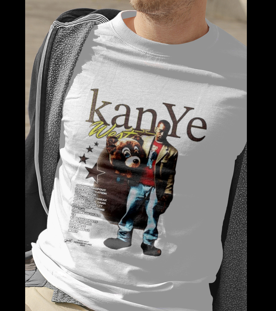 Kanye West Can't Tell Me Nothin Bear Dropping Out Was You Sayin Somethin T-Shirt
