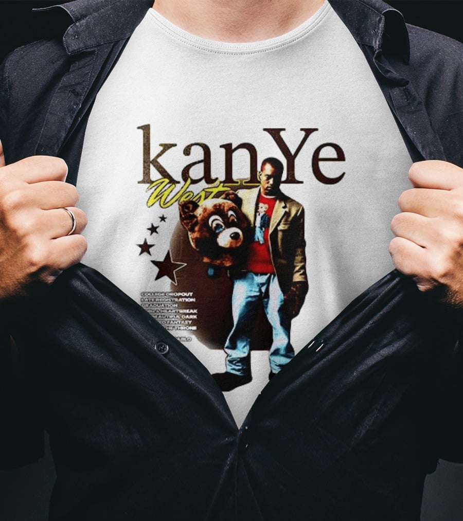 Kanye West Can't Tell Me Nothin Bear Dropping Out Was You Sayin Somethin T-Shirt