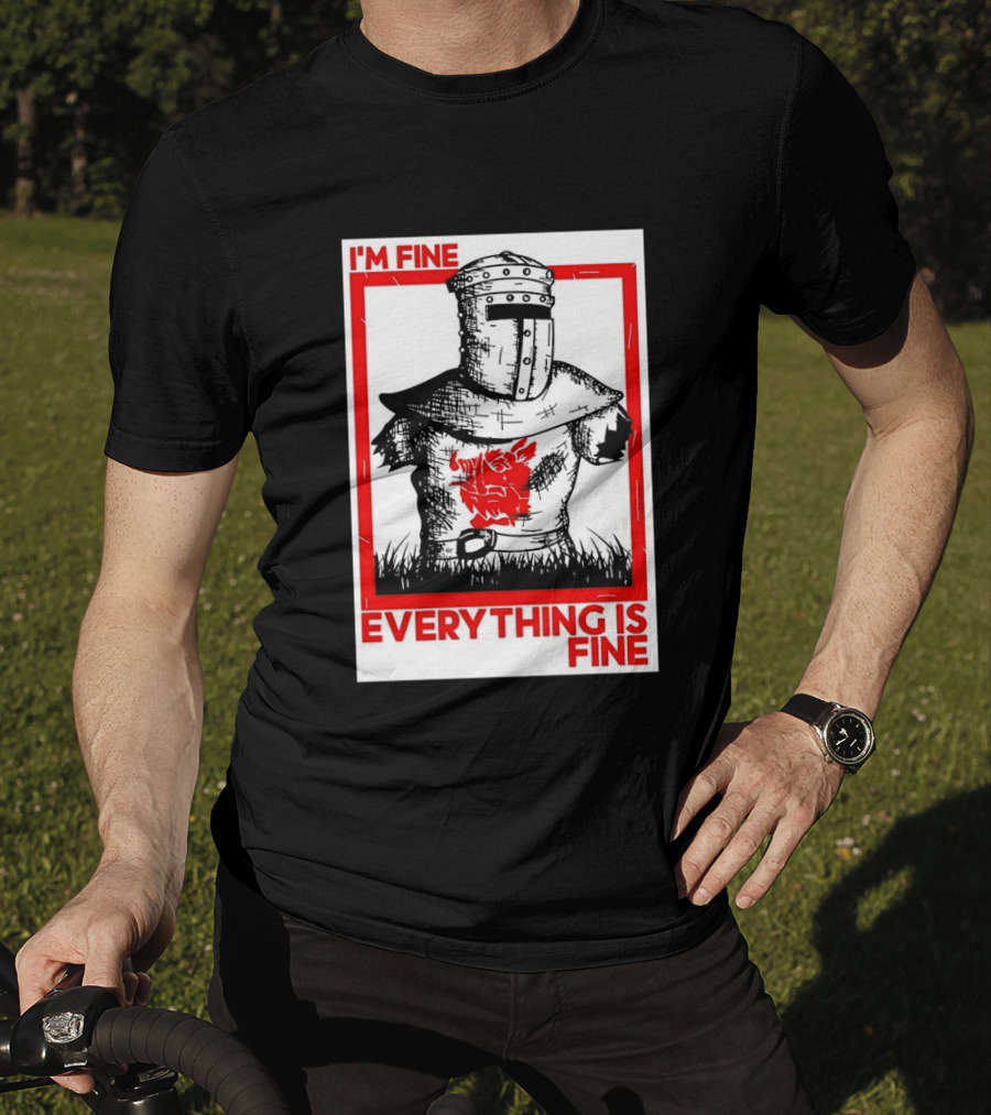 I'm Fine Everything Is Fine Black Knight Monty Python And The Holy Grail T-Shirt