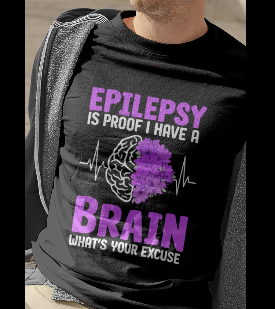 Epilepsy Is Proof I Have A Brain What's Your Excuse Purple Flower Heartbeat T-Shirt