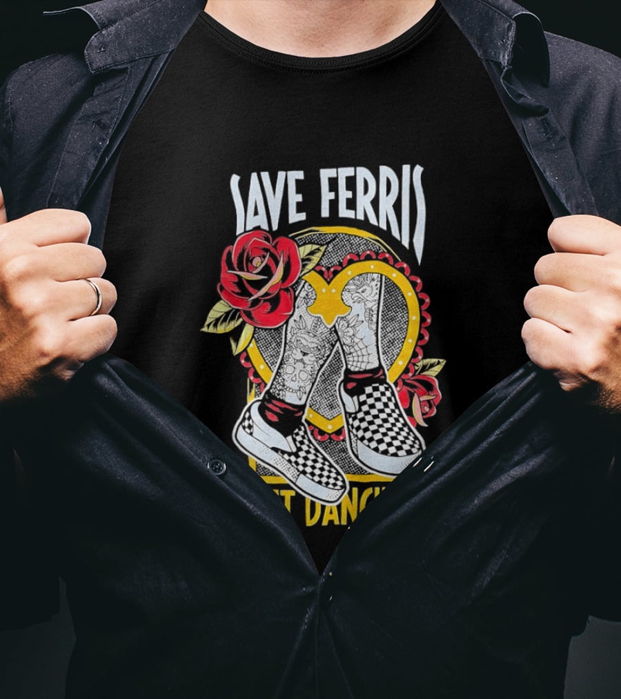 Save Ferris Get Dancing Checkered Shoes Rose T-Shirt