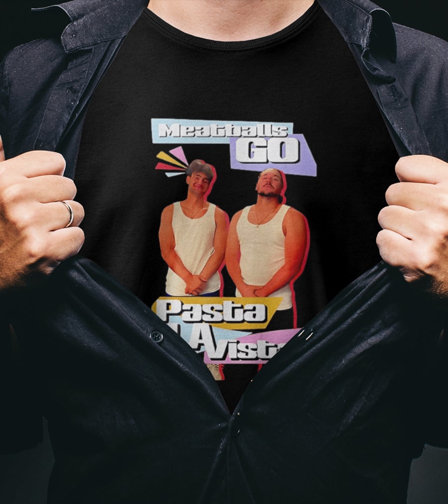 Meatballs Go Pasta La Vista 96.5 The Fan Joey Valence And Brae Meatiae T-Shirt