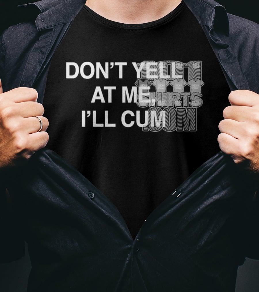 Don’t Yell At Me I’ll Cum Paradise Season 2 T-Shirt