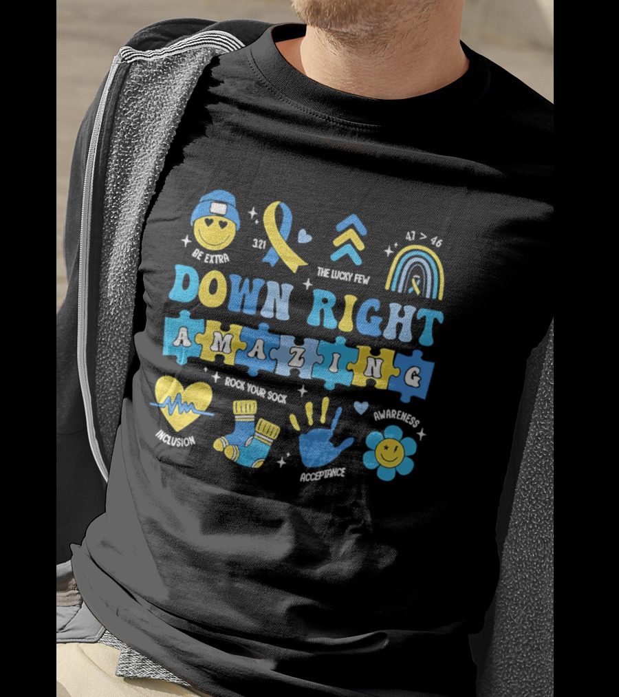 Down Right Amazing Awareness Be Extra The Lucky Few 321 Rock Your Sock T-Shirt