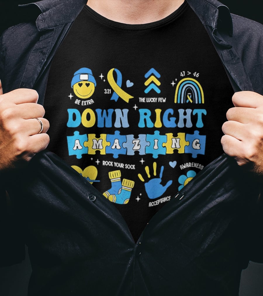 Down Right Amazing Awareness Be Extra The Lucky Few 321 Rock Your Sock T-Shirt