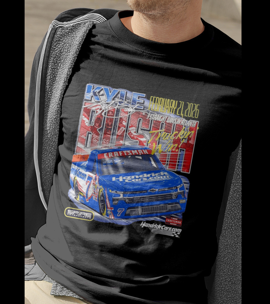 Kyle Busch February 26 2026 HendrickCars.com Craftsman Truckin' Win Spire Motorsports T-Shirt