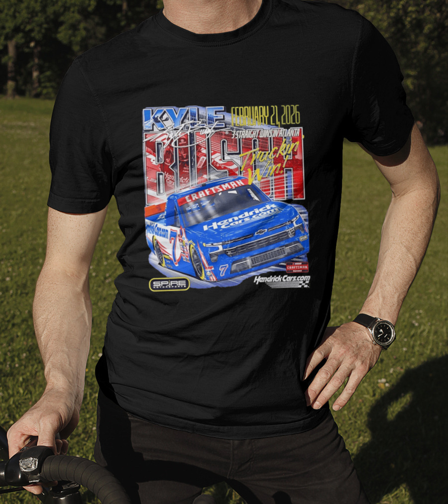 Kyle Busch February 26 2026 HendrickCars.com Craftsman Truckin' Win Spire Motorsports T-Shirt