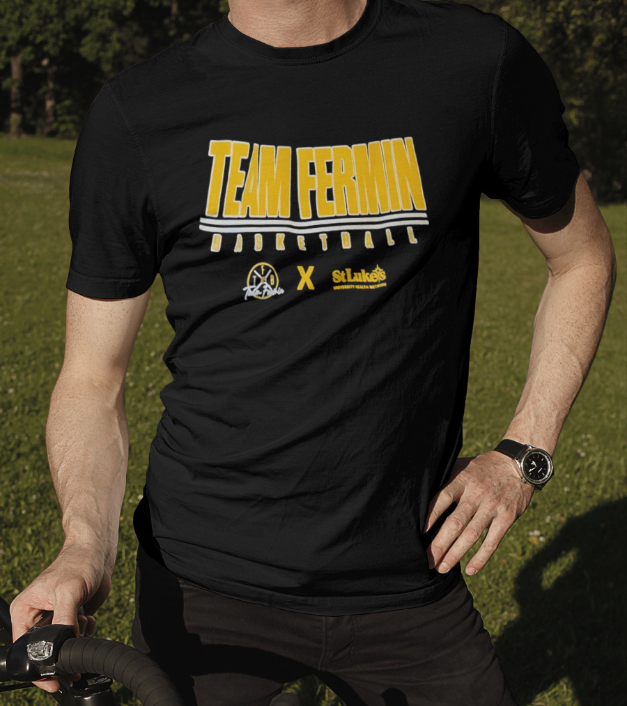 Team Fermin Basketball Collaboration St Luke's University Health Network T-Shirt