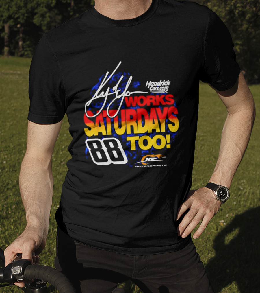 Kyle Larson Hendrick Motorsports Number 88 Signature Saturdays Too T-Shirt