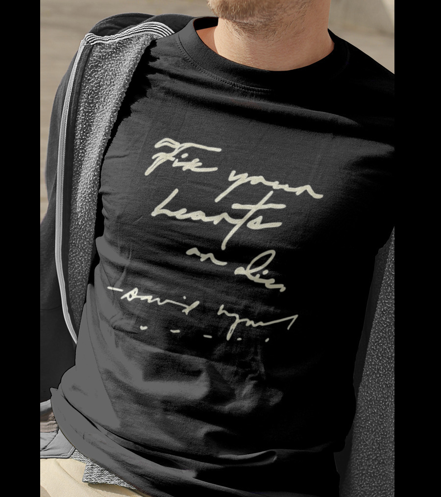 Fix Your Hearts Or Die Handwritten Style Message T-Shirt