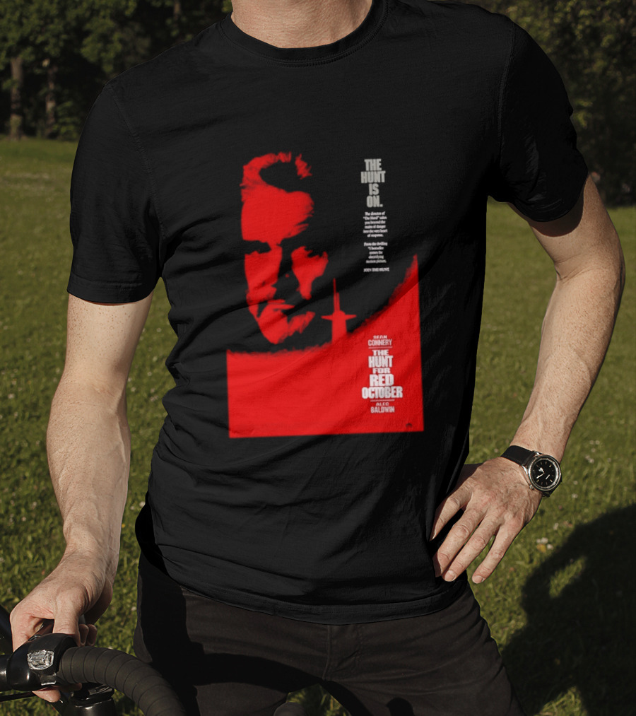 The Hunt Is On For The Hunt For Red October 1990 Movie Sean Connery Alec Baldwin T-Shirt