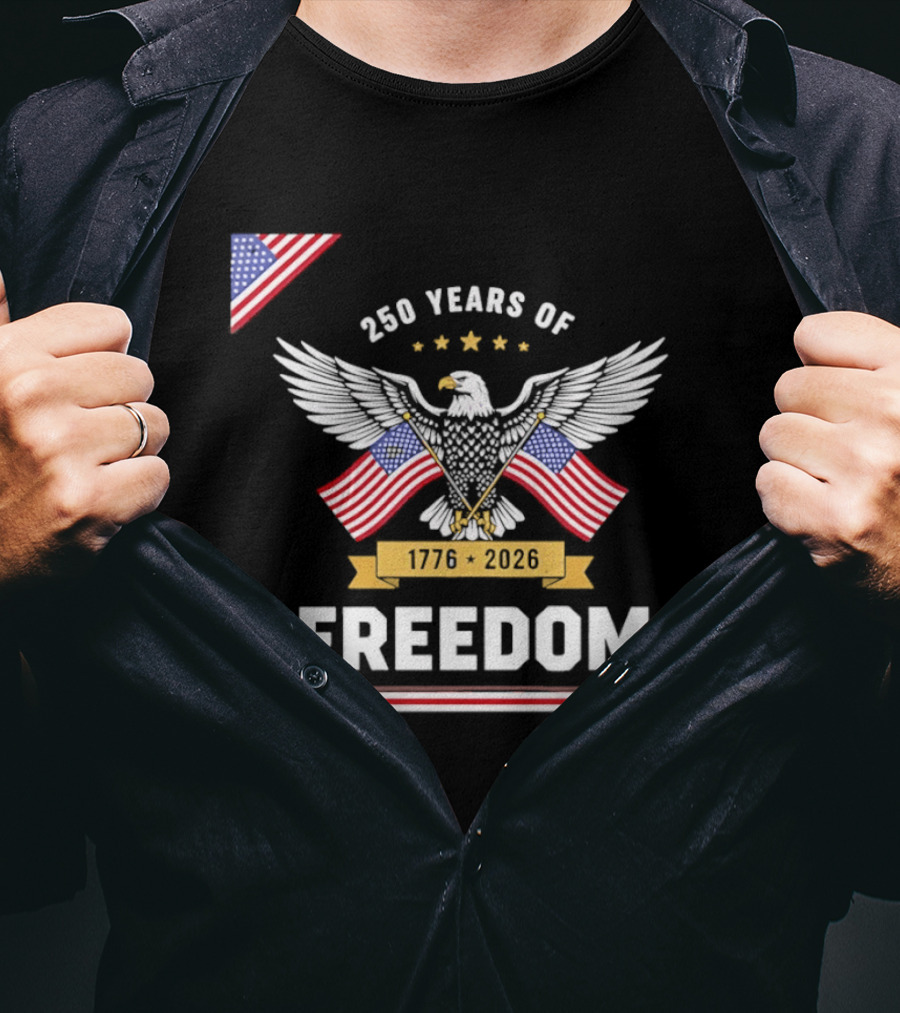 250 Years Of Freedom American Eagle 1776 2026 USA Flag Anniversary T-Shirt