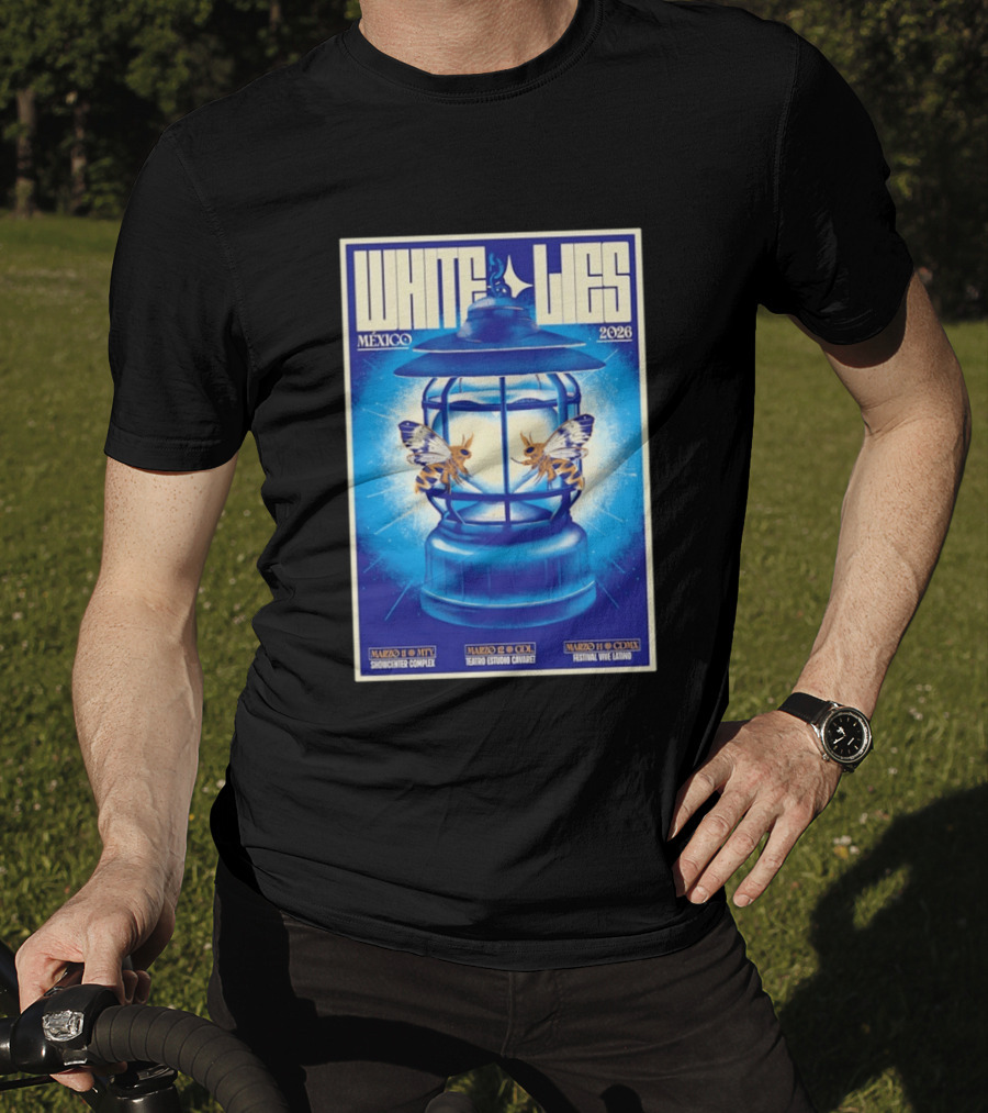 White Lies Mexico 2026 Event Lantern Design March 11 14 Shows MTY GDL CDMX T-Shirt