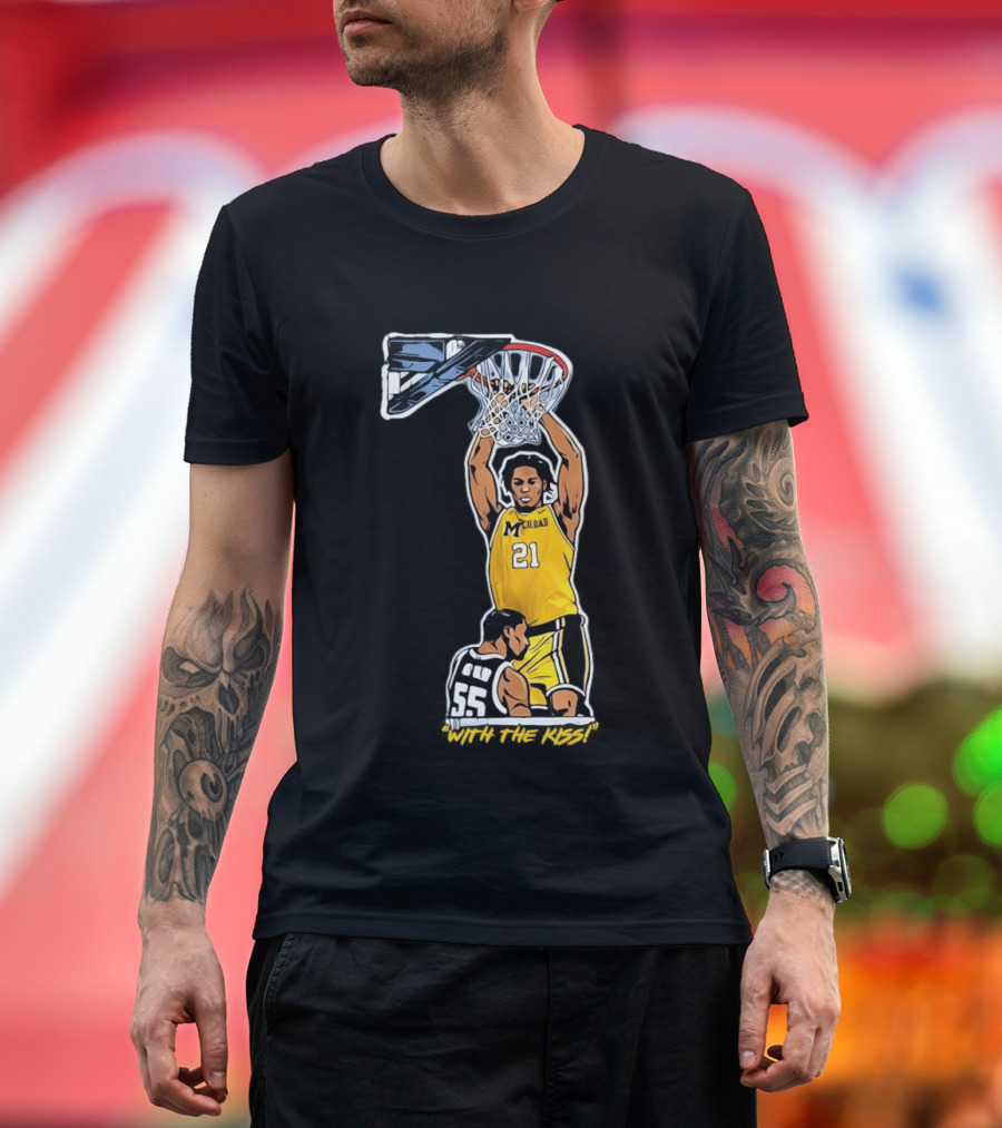 With The Kiss Morez Johnson MT Yellow Dunk Michigan Wolverines T-Shirt