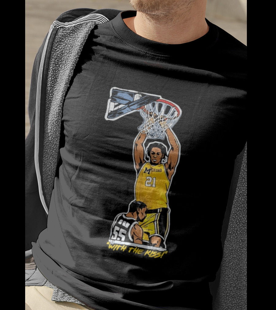 With The Kiss Morez Johnson MT Yellow Dunk Michigan Wolverines T-Shirt