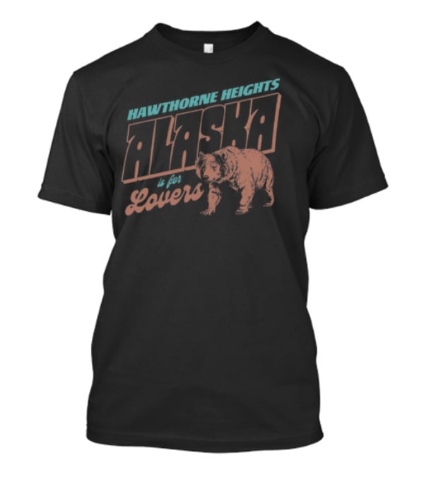 Discover The Wilderness Romance Alaska Is For Lovers Bear T-Shirt