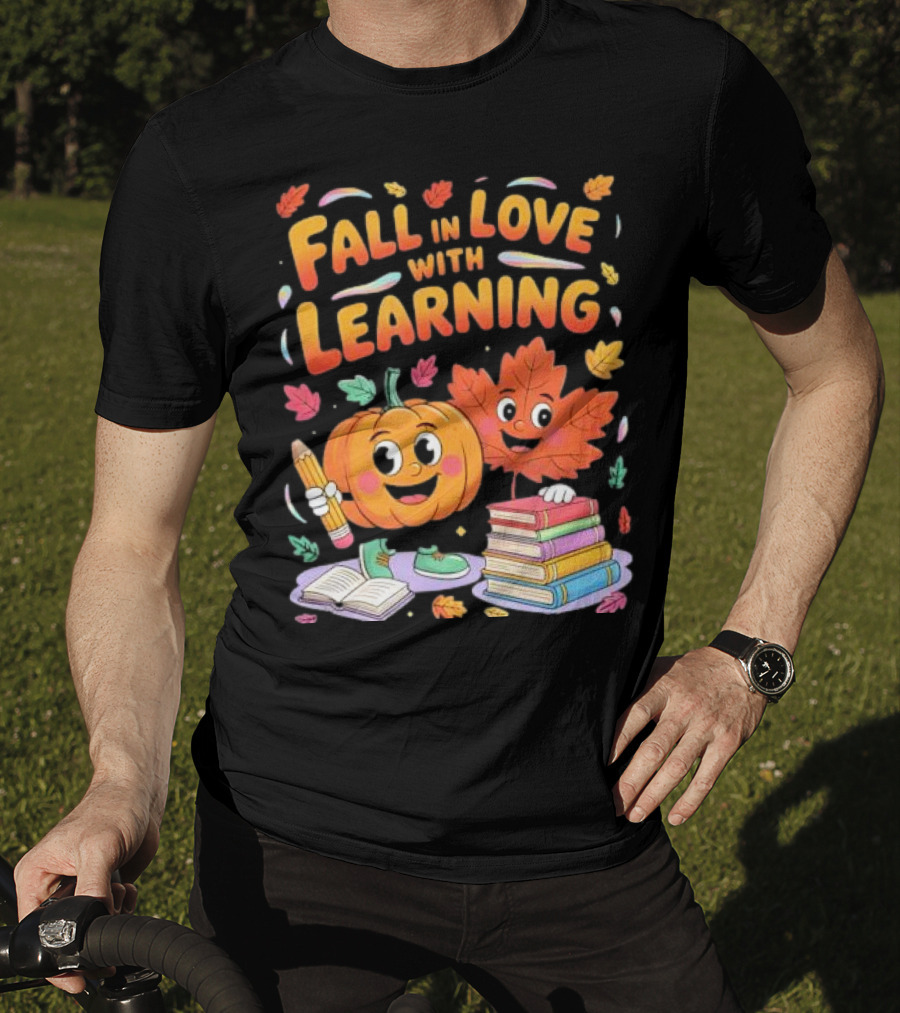 Fall In Love With Learning Autumn Pumpkin And Leaf With Books And Stationery T-Shirt