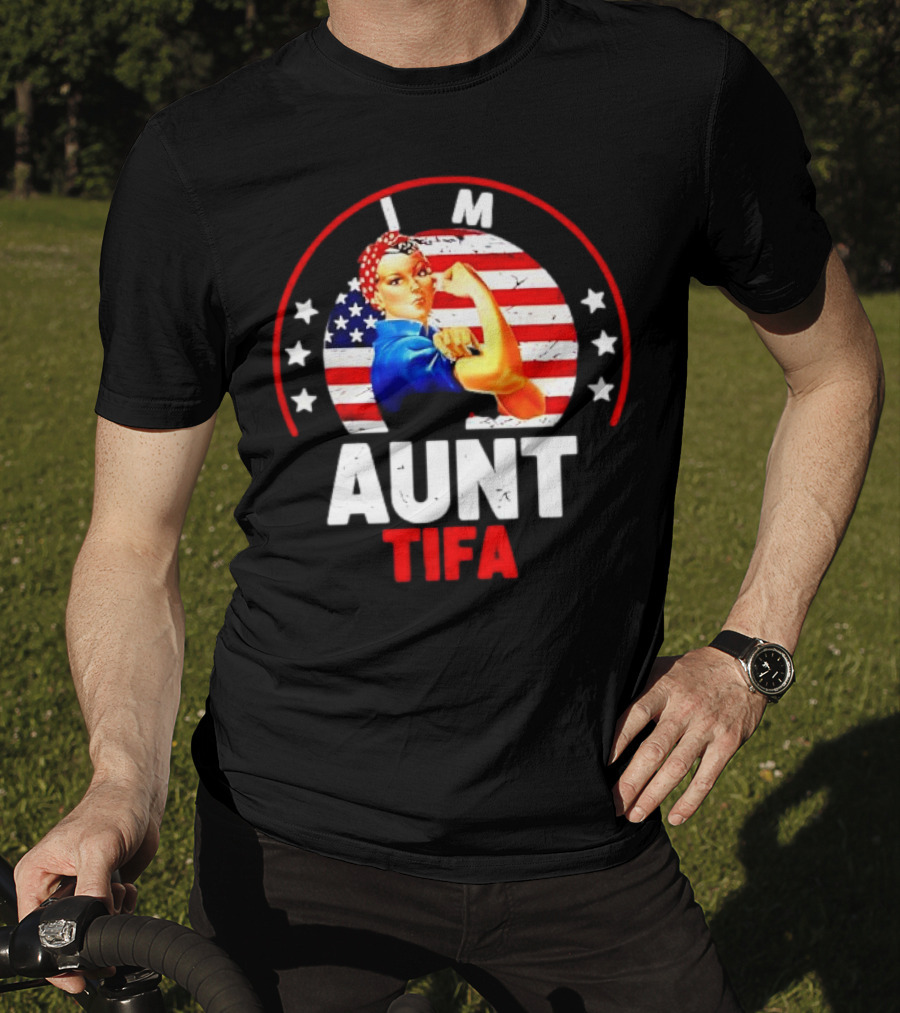 I Am Aunt Tifa Rosie Riveter USA Flag T-Shirt