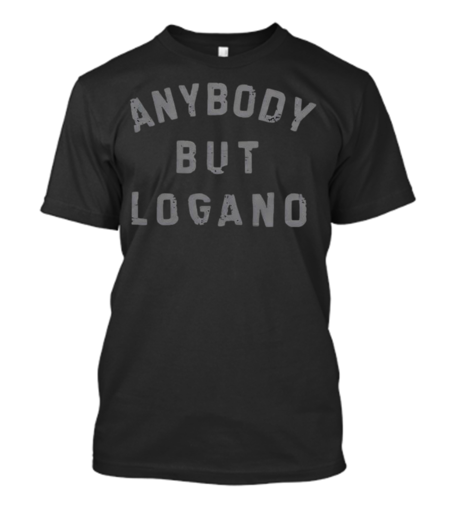 Anybody But Logano Racing Fan Expression T-Shirt