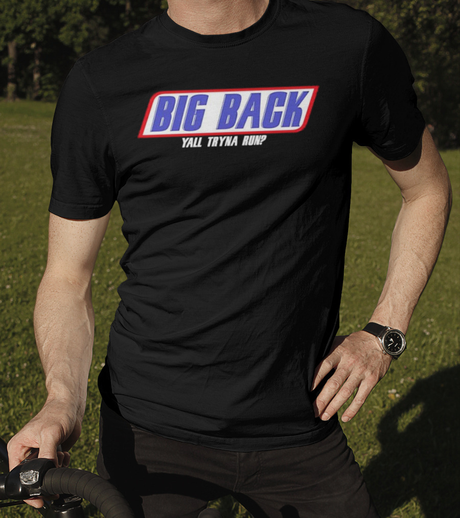 Big Back Yall Tryna Run Racing Style T-Shirt
