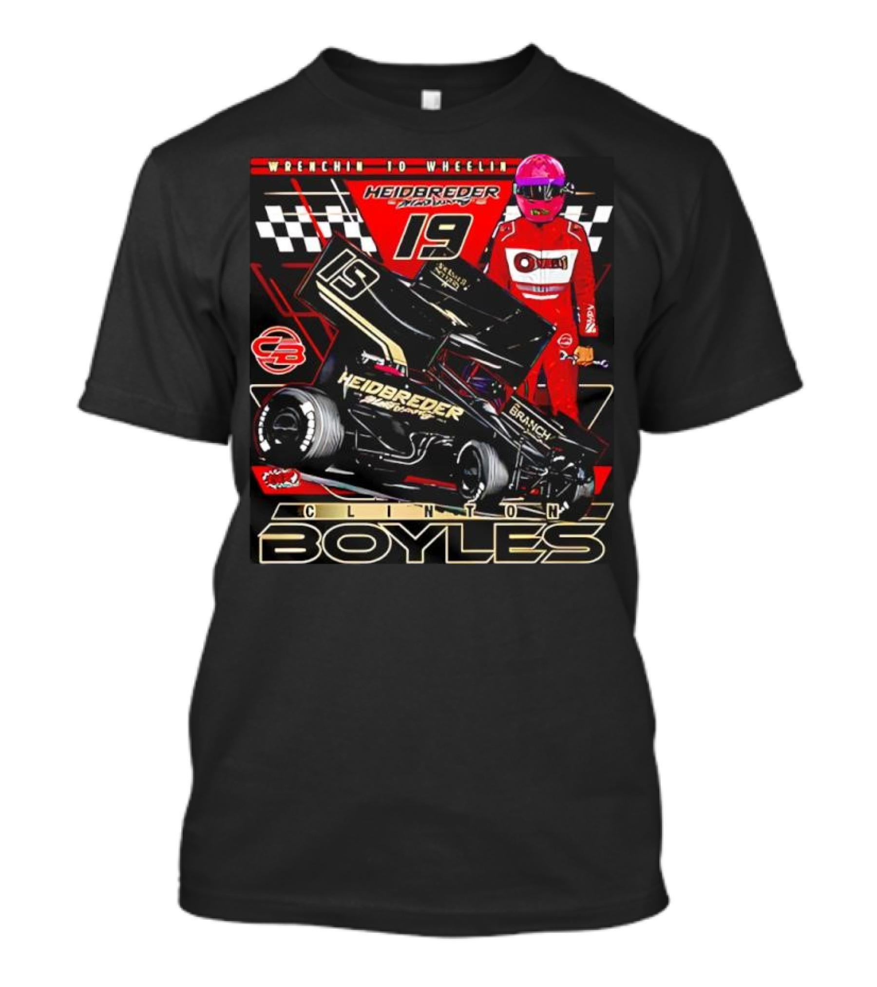 Wrenchin To Wheelin Heidbreder Racing 19 Clinton Boyles T-Shirt