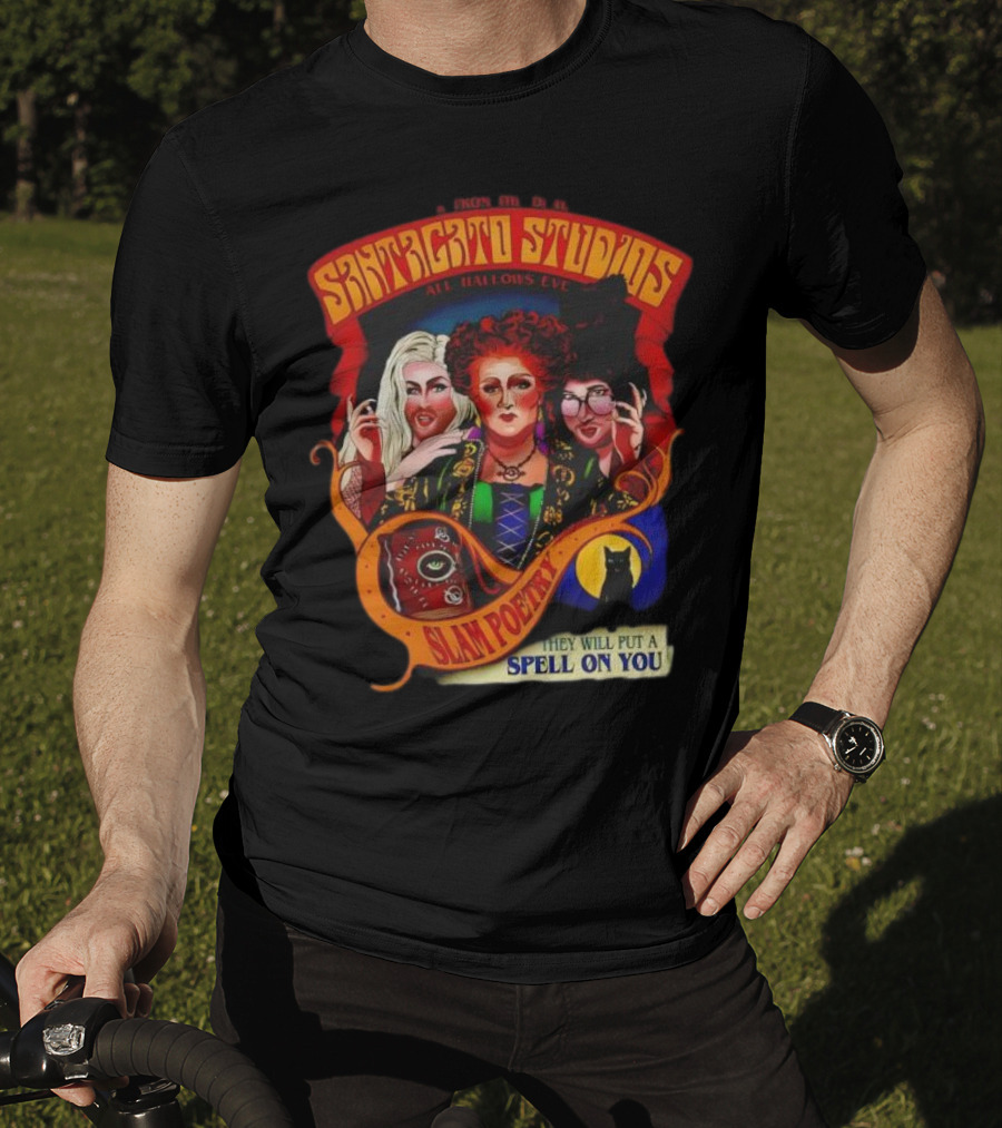 Snatched Studios All Hallows Eve Hocus Pocus Slam Poetry They Will Put A Spell On You T-Shirt