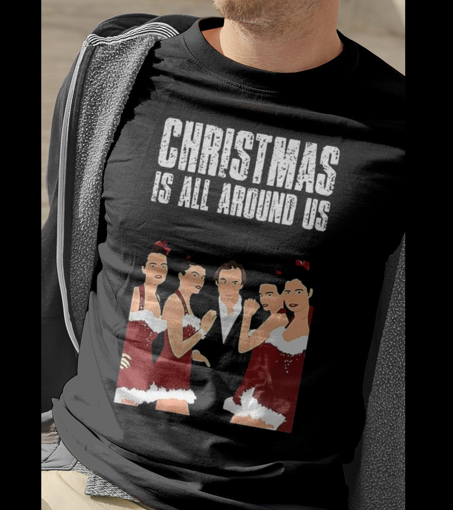 Christmas Is All Around Us Hugh Grant Love Actually T-Shirt